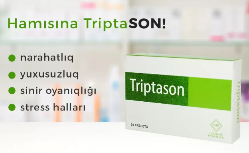 Triptason tablet istifadə qaydası necədir?