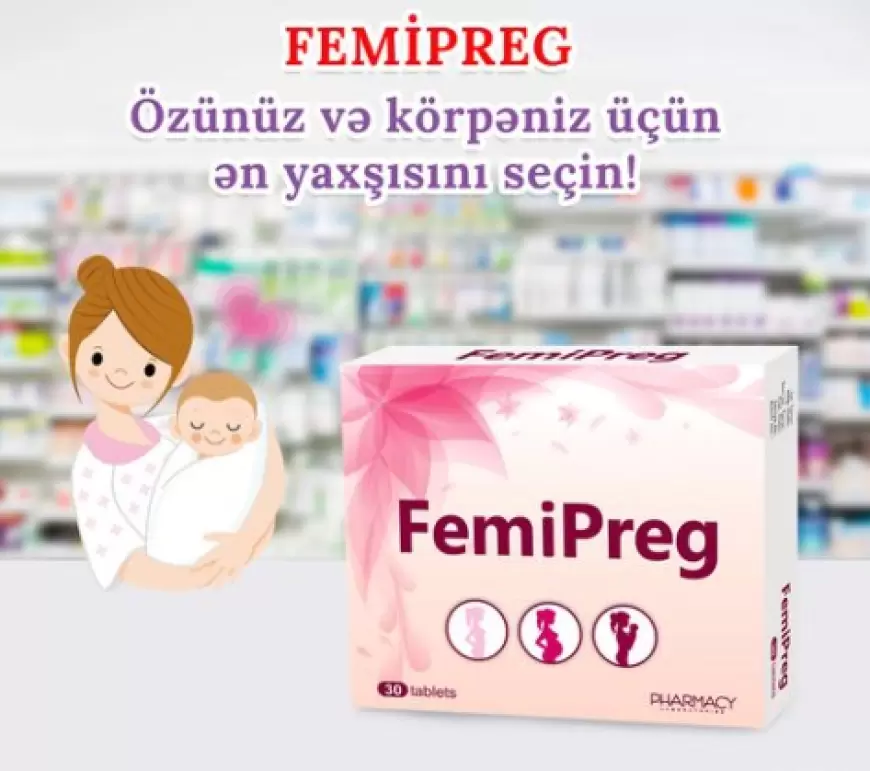 Femipreq nə üçündür? qiyməti